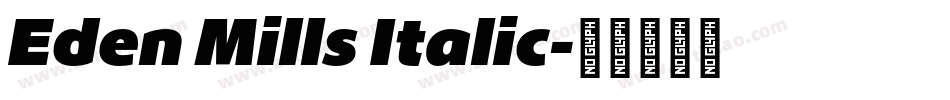 Eden Mills Italic字体转换